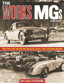 The Works MGs (Second Edition) by Michael Allison, Peter Browning, 9781787113657