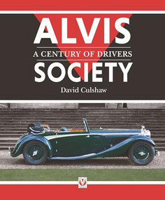 Alvis Society - A Century of Drivers by David Culshaw, 9781787114739