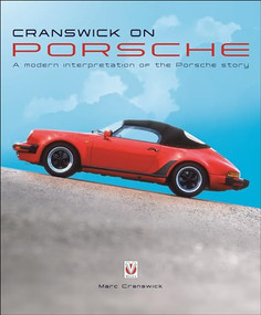 Cranswick on Porsche (A modern interpretation of the Porsche story) by Marc Cranswick, 9781787114838