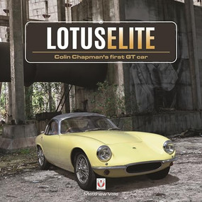 Lotus Elite (Colin Chapman's first GT Car) by Matthew Vale, 9781787115170