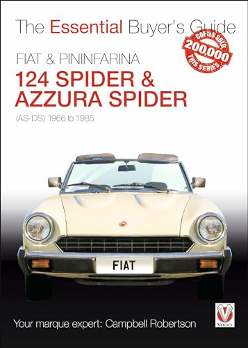 FIAT 124 Spider & Pininfarina Azzura Spider ((AS-DS) 1966 to 1985) by Campbell Robertson, 9781787115200