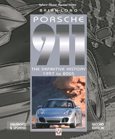 Porsche 911 (The Definitive History 1997 to 2005 (Updated and Enlarged Edition)) by Brian Long, 9781787115514