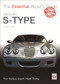 Jaguar S-Type - 1999 to 2007 (The Essential Buyer's Guide) by Nigel Thorley, 9781787116047