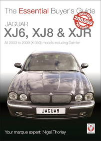 Jaguar XJ6, XJ8 & XJR (All 2003 to 2009 (X-350) models including Daimler) by Nigel Thorley, 9781787116535