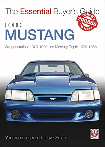 Ford Mustang (3rd generation: 1979-1993; inc Mercury Capri: 1979-1986) by Dave Smith, 9781787117303