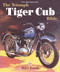 The Triumph Tiger Cub Bible by Mike Estall, 9781787117341