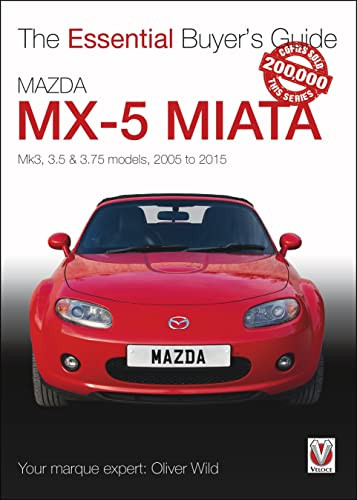 Mazda MX-5 Miata (Mk3, 3.5 & 3.75 models, 2005-2015) by Oliver Wild, 9781787117549