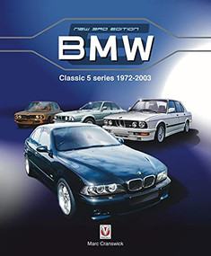 BMW Classic 5 Series 1972 to 2003 (New 3rd Edition) by Marc Cranswick, 9781787117754