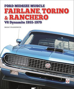 Ford Midsize Muscle - Fairlane, Torino & Ranchero (V8 Dynamite 1955-1979) - 9781787119284 by Marc Cranswick, 9781787119284