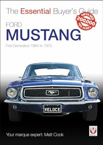 Ford Mustang - First Generation 1964 to 1973 (The Essential Buyer's Guide) by Matt Cook, 9781845844479