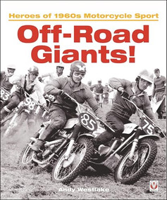 Off-Road Giants! (Volume 1) (Heroes of 1960s Motorcycle Sport) by Andrew ‘Andy' Westlake, 9781845848354