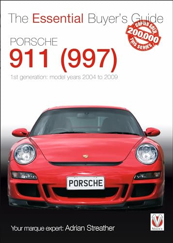 Porsche 911 (997) - Model years 2004 to 2009 by Adrian Streather, 9781845848651
