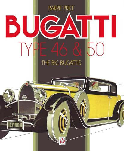 BUGATTI TYPE 46 & 50 (THE BIG BUGATTIS) by Barrie Price, 9781845848729