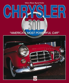 Chrysler 300 (“America's Most Powerful Car”) by Robert Ackerson, 9781845849610