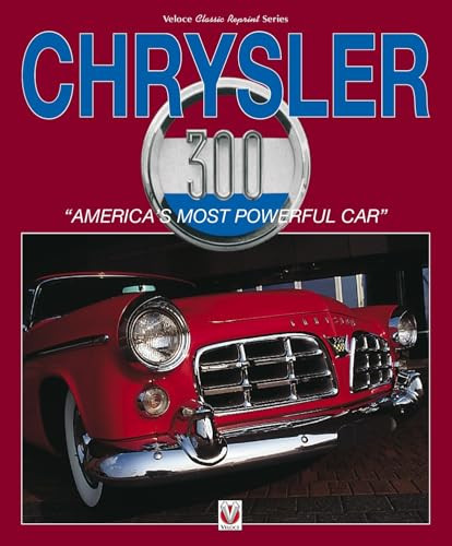 Chrysler 300 (“America's Most Powerful Car”) by Robert Ackerson, 9781845849610