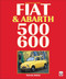 Fiat & Abarth 500 & 600 by Malcolm Bobbitt, 9781845849986