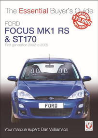 Ford Focus Mk1 RS & ST170 (First generation 2002 to 2005) by Dan Williamson, 9781787114357