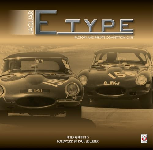 Jaguar E-type Factory and Private Competition Cars by Peter Griffiths, 9781787111868
