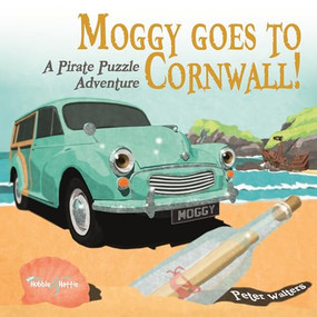 Moggy goes to Cornwall! (A  Pirate Puzzle Adventure) by Peter Walters, 9781787117730