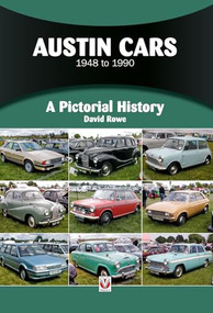 Austin Cars 1948 to 1990 (A Pictorial History) by David Rowe, 9781787112193