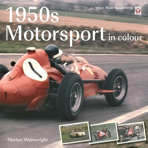 1950s Motorsport in Colour by Martyn Wainwright, 9781787112490