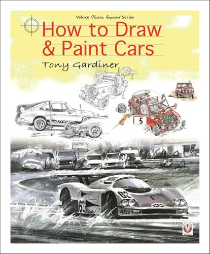 How to Draw & Paint Cars by Tony Gardiner, 9781787112568