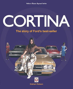 Cortina (The Story of Ford's Best-seller) by Graham Robson, 9781787111004
