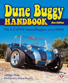 The Dune Buggy Handbook (The A-Z of VW-based Buggies since 1964 - New Edition) by James Hale, 9781787111349