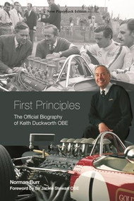 First Principles (The Official Biography of Keith Duckworth) by Norman Burr, 9781787111035
