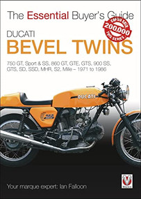 Ducati Bevel Twins (Essential Buyer's Guide) by Ian Falloon, 9781845843632