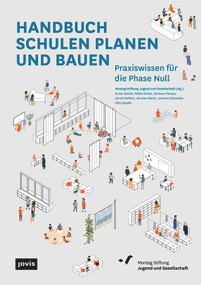 Handbuch Schulen planen und bauen (Praxiswissen für die Phase Null) (German Edition) by Montag Stiftung Jugend und Gesellschaft, 9783986122232