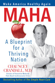 MAHA (Make America Healthy Again: A Blueprint for a Thriving Nation) by Chauncey Crandall, 9781630063146