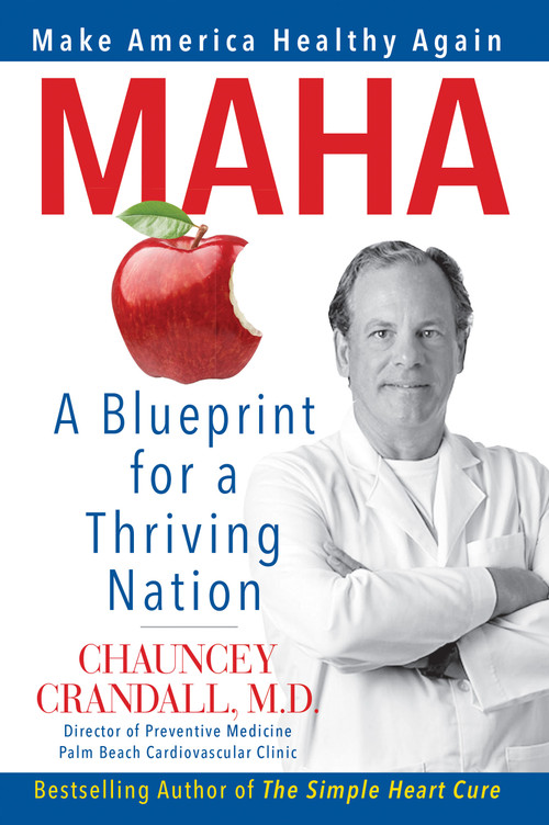 MAHA (Make America Healthy Again: A Blueprint for a Thriving Nation) by Chauncey Crandall, 9781630063146