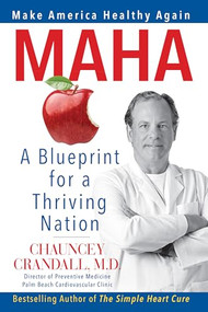 MAHA (Make America Healthy Again: A Blueprint for a Thriving Nation) by Chauncey Crandall, 9781630063146