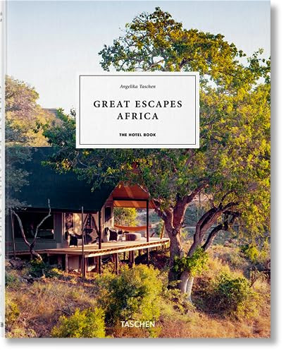 Great Escapes Africa (The Hotel Book) (Bi-Lingual Edition) by Angelika Taschen, 9783836578134