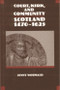Court, Kirk and Community (Scotland 1470-1625) by Jenny Wormald, 9780748602766