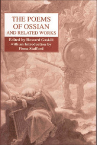The Poems of Ossian and Related Works (James Macpherson) by Howard Gaskill, 9780748607075