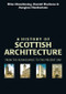 A History of Scottish Architecture by Miles Glendinning, Ranald MacInnes, Aonghus McKechnie, 9780748608492