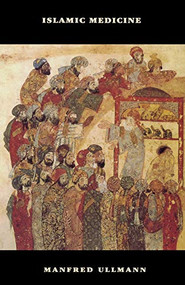 Islamic Medicine by Manfred Ullmann, 9780748609079