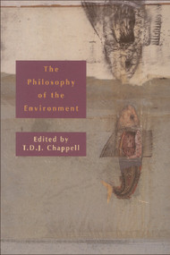 The Philosophy of the Environment by Sophie Grace Chappell, 9780748609116