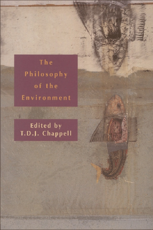 The Philosophy of the Environment by Sophie Grace Chappell, 9780748609116