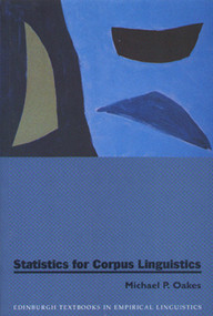 Statistics for Corpus Linguistics by Michael Oakes, 9780748608171
