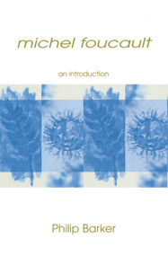Michel Foucault (An Introduction) by Philip Barker, 9780748610389