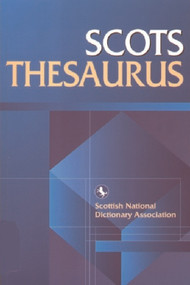 Scots Thesaurus by Scottish Language Dictionaries, 9781902930039