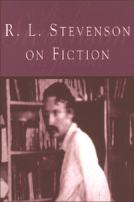 R L Stevenson on Fiction (An Anthology of Literary and Critical Essays) by Glenda Norquay, 9780748607778