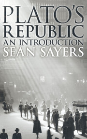 Plato's Republic (An Introduction) by Sean Sayers, 9780748611881