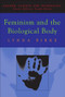 Feminism and the Biological Body by Lynda Birke, 9780748610525