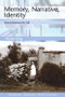 Memory, Narrative, Identity (Remembering the Self) by Nicola King, 9780748611157