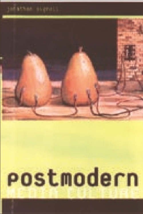 Postmodern Media Culture by Jonathan Bignell, 9780748609888