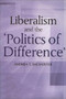 Liberalism And The 'Politics Of Difference' by Andrea Baumeister, 9780748609093